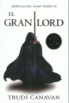 EL GRAN LORD (CRNICAS DEL MAGO NEGRO 3)
