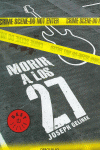 MORIR A LOS 27