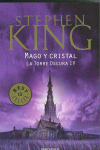 MAGO Y CRISTAL (LA TORRE OSCURA IV)