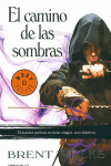 EL CAMINO DE LAS SOMBRAS (EL NGEL DE LA NOCHE 1)