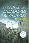 LA ISLA DE LOS CAZADORES DE PJAROS (TRILOGA DE LEWIS 1)