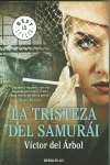 LA TRISTEZA DEL SAMURAI