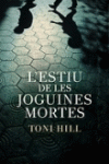 L'ESTIU DE LES JOGUINES MORTES (INSPECTOR SALGADO 1)