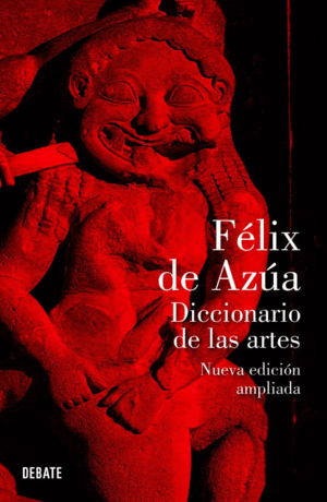 DICCIONARIO DE LAS ARTES (NUEVA EDICI�N AMPLIADA)