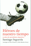 HROES DE NUESTRO TIEMPO