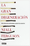 LA GRAN DEGENERACI�N