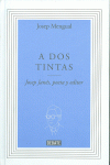 A DOS TINTAS