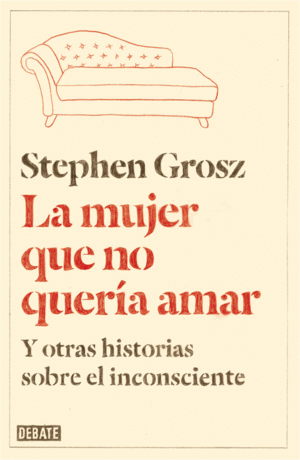 LA MUJER QUE NO QUER�A AMAR