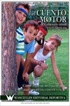EL CUENTO MOTOR EN LA EDUCACI�N INFANTIL Y EN LA EDUCACI�N F�SICA ESCOLAR