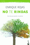 NO TE RINDAS