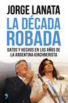 LA D�CADA ROBADA