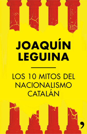 LOS 10 MITOS DEL NACIONALISMO CATALN