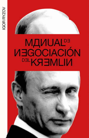 MANUAL DE NEGOCIACIN DEL KREMLIN