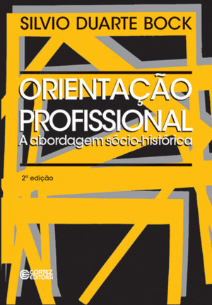 ORIENTA��O PROFISSIONAL: A ABORDAGEM S�CIO-HIST�RICA