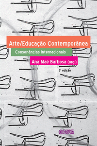 ARTE/EDUCA��O CONTEMPOR�NEA - CONSON�NCIAS INTERNACIONAIS