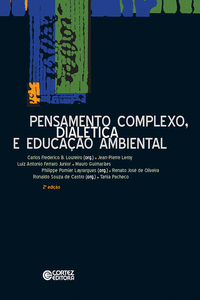 PENSAMENTO COMPLEXO, DIAL�TICA E EDUCA��O AMBIENTAL