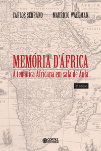 MEMRIA D'FRICA: A TEMTICA AFRICANA EM SALA DE AULA