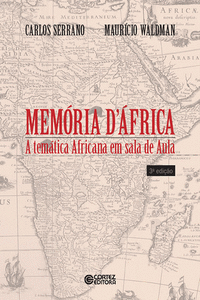 MEM�RIA D'�FRICA: A TEM�TICA AFRICANA EM SALA DE AULA