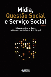 M�DIA, QUEST�O SOCIAL E SERVI�O SOCIAL