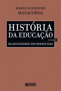 HIST�RIA DA EDUCA��O: DA ANTIGUIDADE AOS NOSSOS DIAS