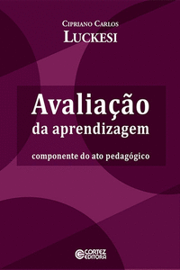 AVALIA��O DA APRENDIZAGEM: COMPONENTE DO ATO PEDAG�GICO