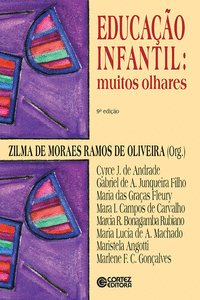 EDUCA��O INFANTIL: MUITOS OLHARES