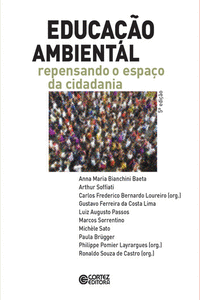 EDUCA��O AMBIENTAL: REPENSANDO O ESPA�O DA CIDADANIA