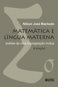 MATEM�TICA E L�NGUA MATERNA: AN�LISE DE UMA IMPREGNA��O M�TU