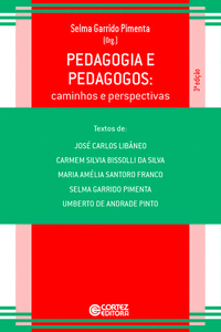 PEDAGOGIA E PEDAGOGOS: CAMINHOS E PERSPECTIVAS