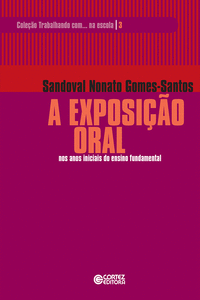 EXPOSI��O ORAL NOS ANOS INICIAIS DO ENSINO FUNDAMENTAL