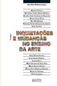 INQUIETA��ES E MUDAN�AS NO ENSINO DA ARTE