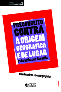 PRECONCEITO CONTRA A ORIGEM GEOGRFICA E DE LUGAR: AS FRONTE