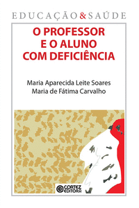 O PROFESSOR E O ALUNO COM DEFICI�NCIA