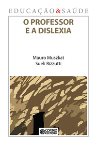 O PROFESSOR E A DISLEXIA