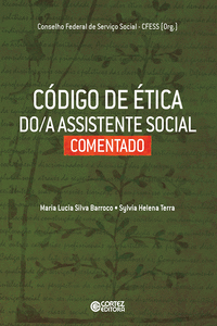 CDIGO DE TICA DO/A ASSISTENTE SOCIAL COMENTADO