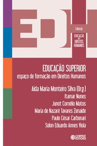 EDUCA��O SUPERIOR: ESPA�O DE FORMA��O EM DIREITOS HUMAN