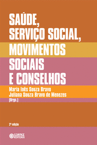 SA�DE, SERVI�O SOCIAL, MOVIMENTOS SOCIAIS E CONSELHOS: DESAF