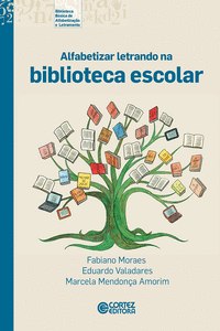 ALFABETIZAR LETRANDO NA BIBLIOTECA ESCOLAR