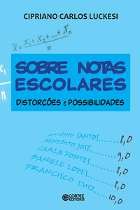 SOBRE NOTAS ESCOLARES: DISTOR��ES E POSSIBILIDADES