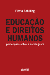 EDUCA��O E DIREITOS HUMANOS: PERCEP��ES SOBRE A ESCOLA