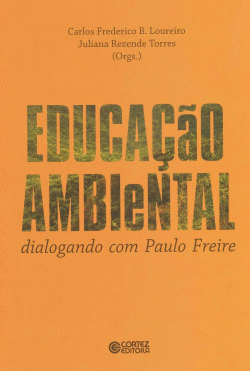 EDUCA�AO AMBIENTAL. DIALOGANDO COM PAULO FREIRE