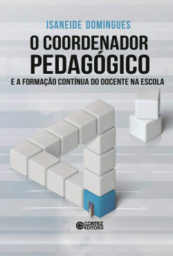 COORDENADOR PEDAG�GICO E A FORM. CONT�NUA DOCENTE NA ESCOL