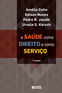 A SA�DE COMO DIREITO E COMO SERVI�O