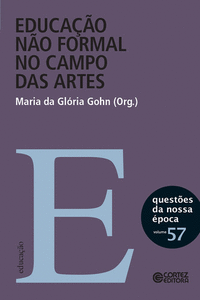 EDUCA��O N�O FORMAL NO CAMPO DAS ARTES