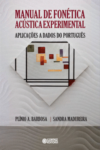 MANUAL DE FON�TICA AC�STICA EXPERIMENTAL: APLICA��ES A D