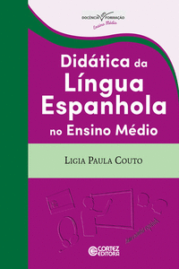 DID�TICA DA L�NGUA ESPANHOLA NO ENSINO M�DIO