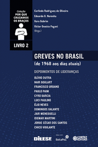 GREVES NO BRASIL (DE 1968 AOS DIAS ATUAIS): LIVRO 2