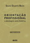 ORIENTA��O PROFISSIONAL: A ABORDAGEM S�CIO-HISTORICA