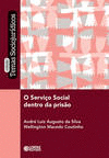 O SERVI�O SOCIAL DENTRO DA PRIS�O