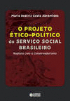 O PROJETO �TICO-POL�TICO DO SERVI�O SOCIAL BRASLEIRO